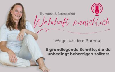 Wege aus dem Burnout